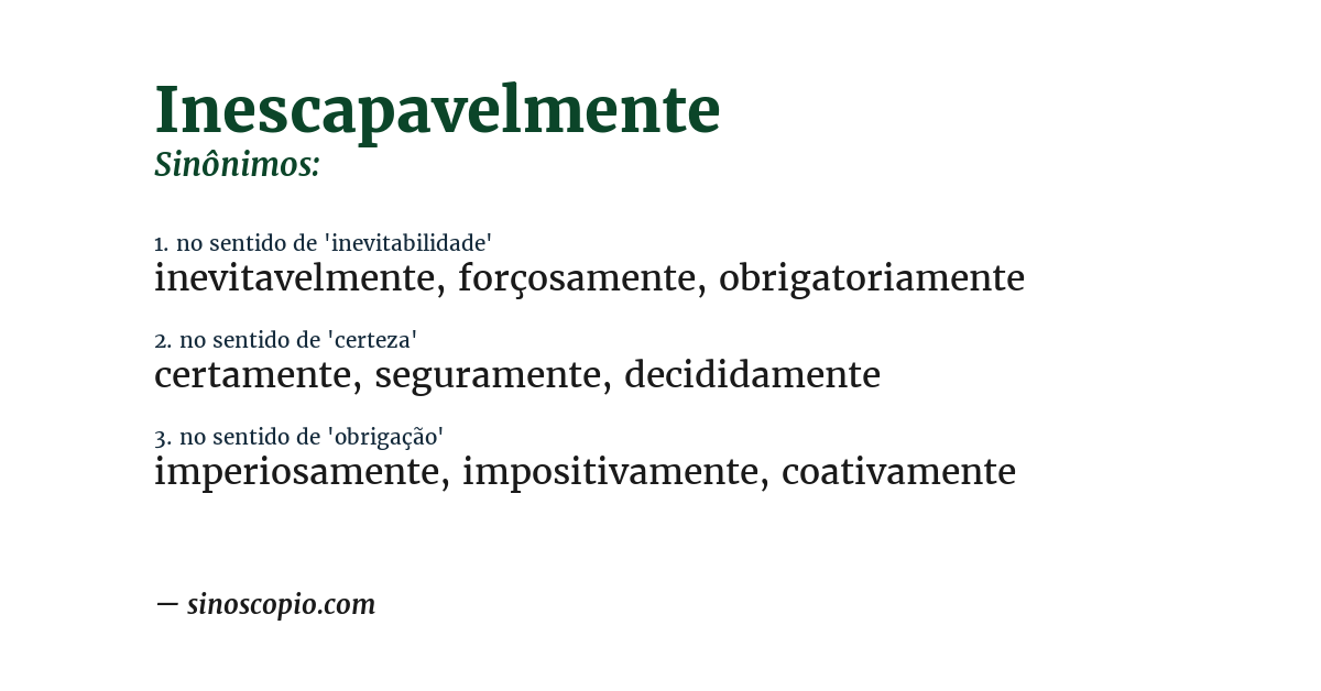 Sinônimo de inescapavelmente