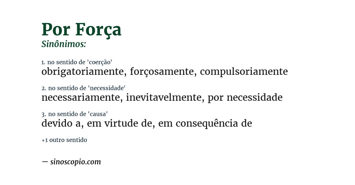 Sinônimo de por força