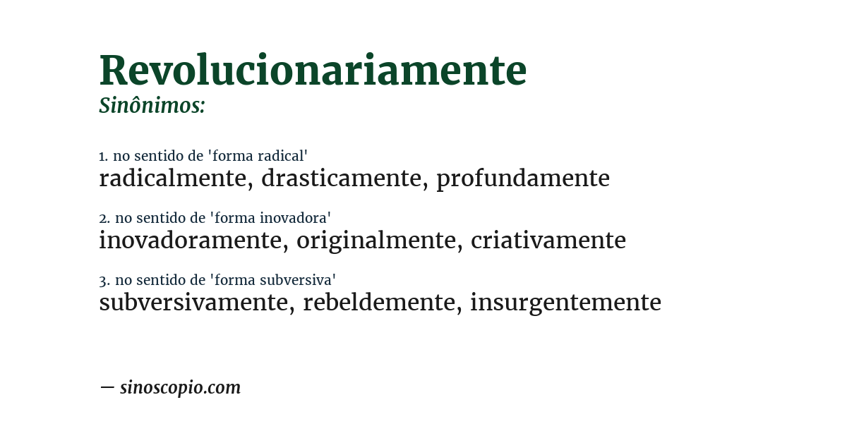 Sinônimo de revolucionariamente