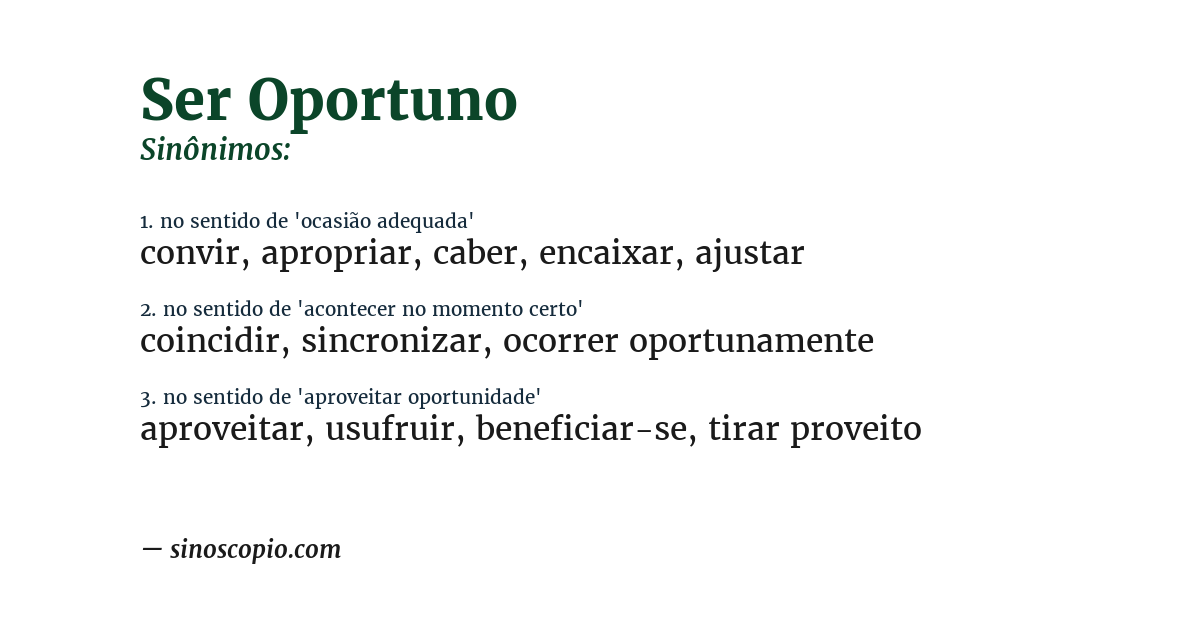 Sinônimo de ser oportuno