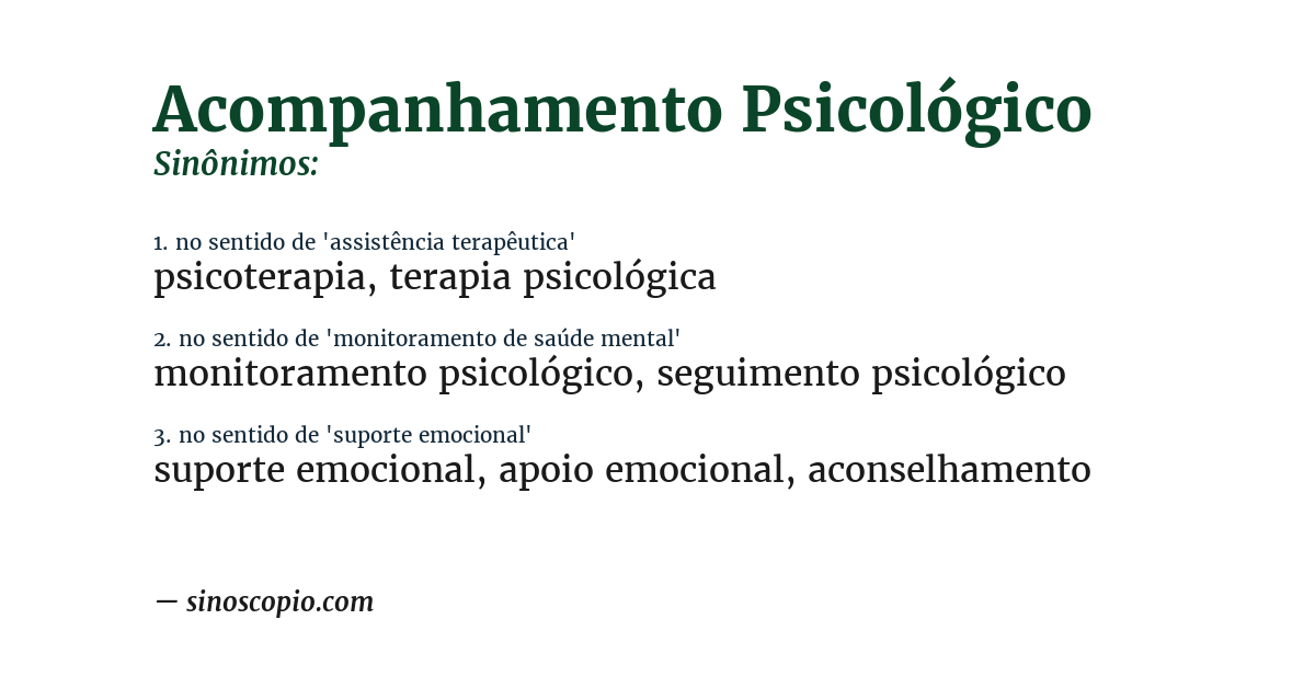 Sinônimo de acompanhamento psicológico
