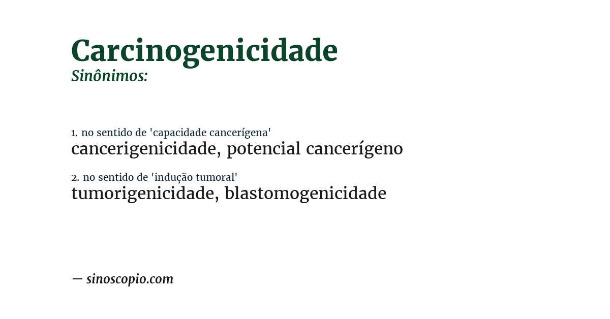 Sinônimo de carcinogenicidade