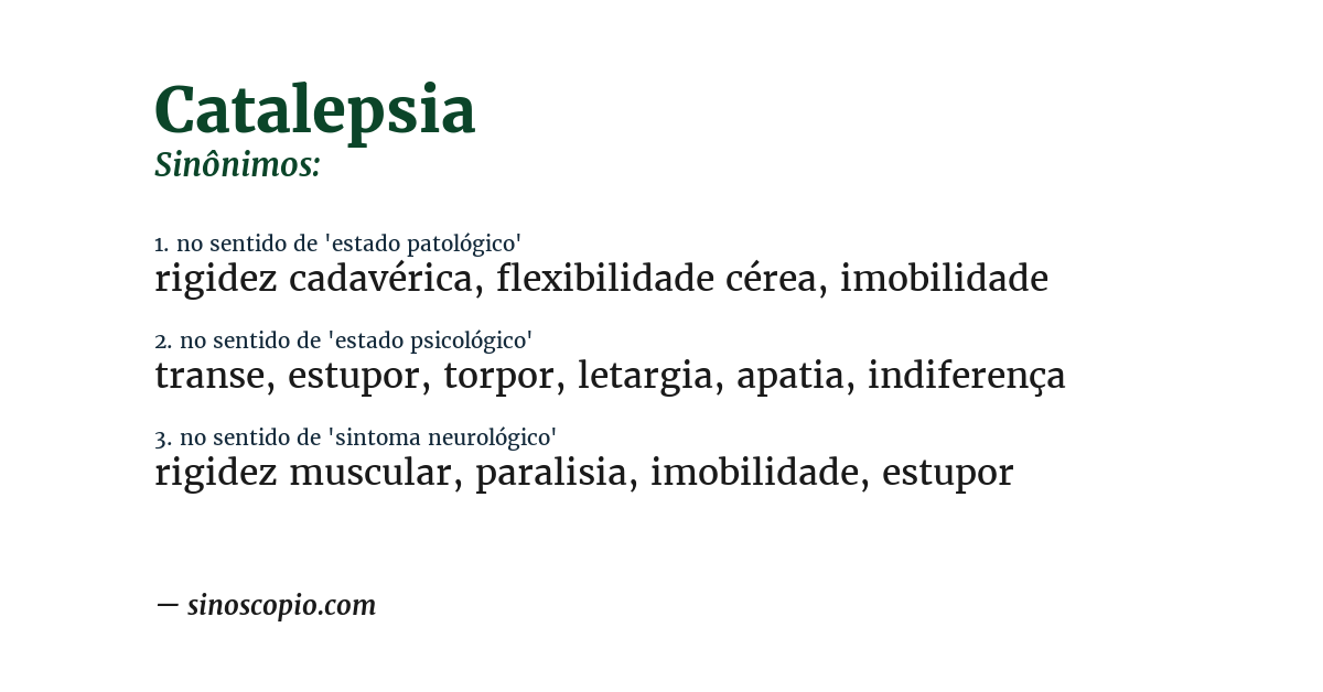 Sinônimo de catalepsia