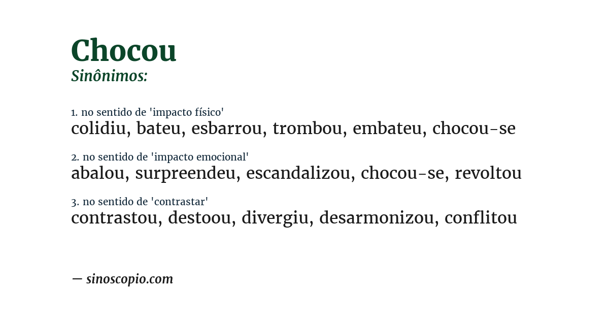 Sinônimo de chocou