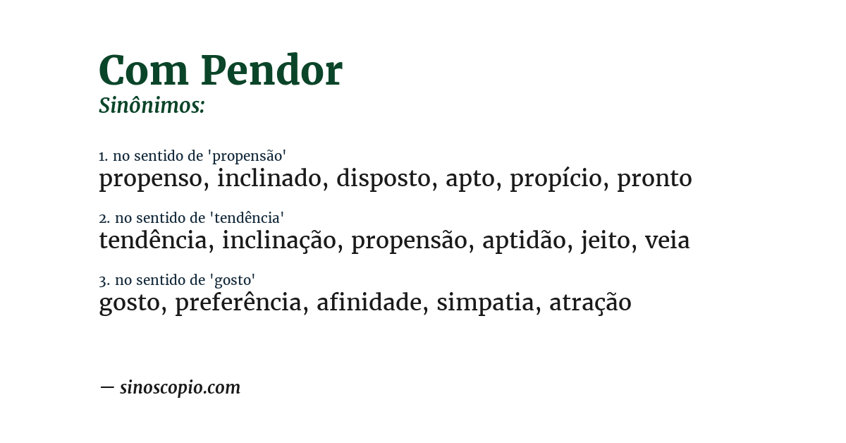 Sinônimo de com pendor