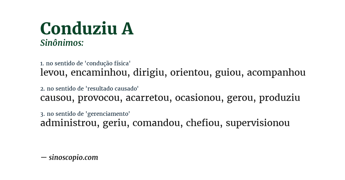 Sinônimo de conduziu a