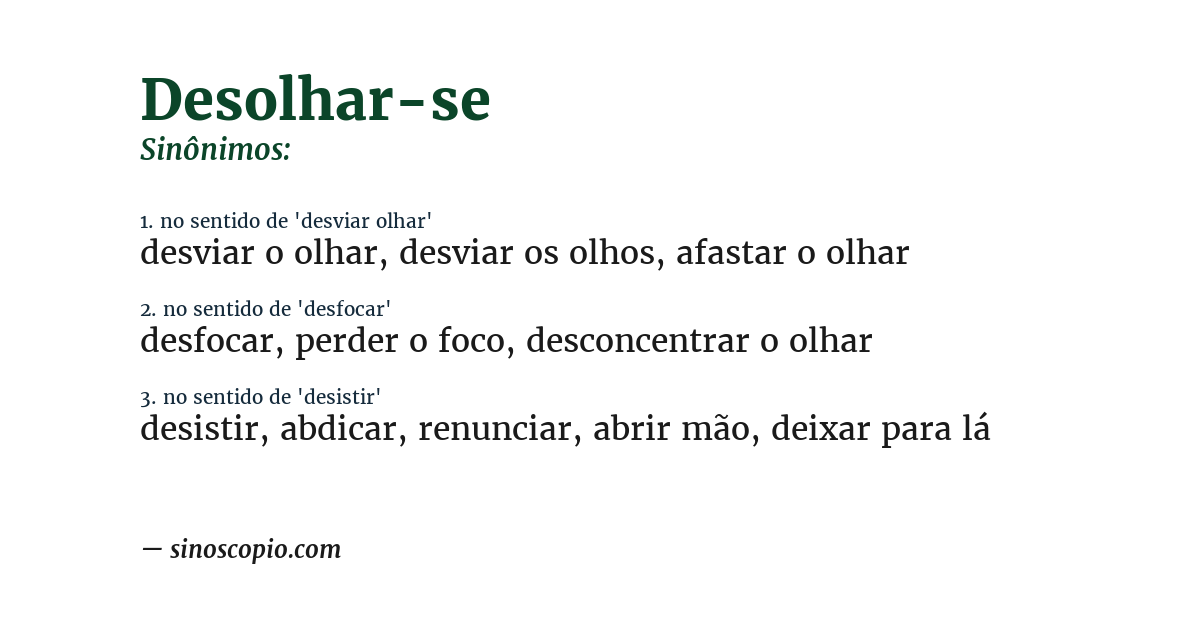 Sinônimo de desolhar-se