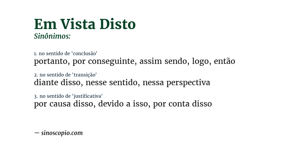 Sinônimo de em vista disto