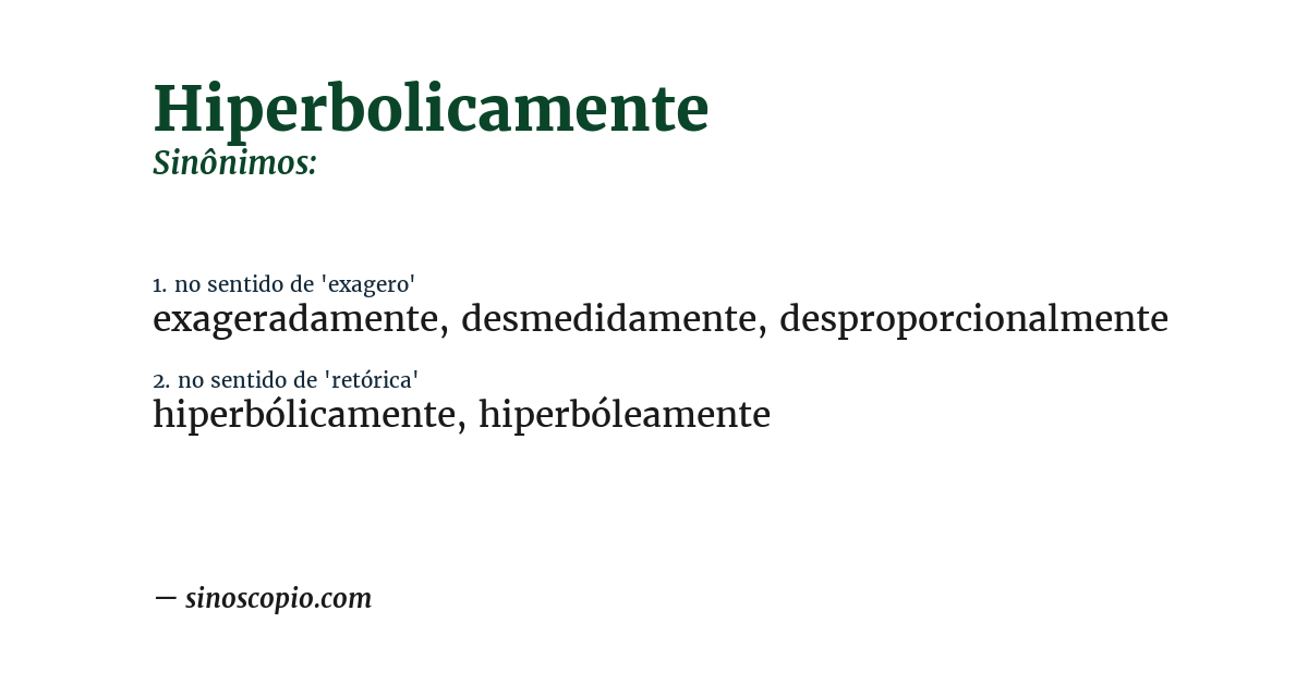 Sinônimo de hiperbolicamente