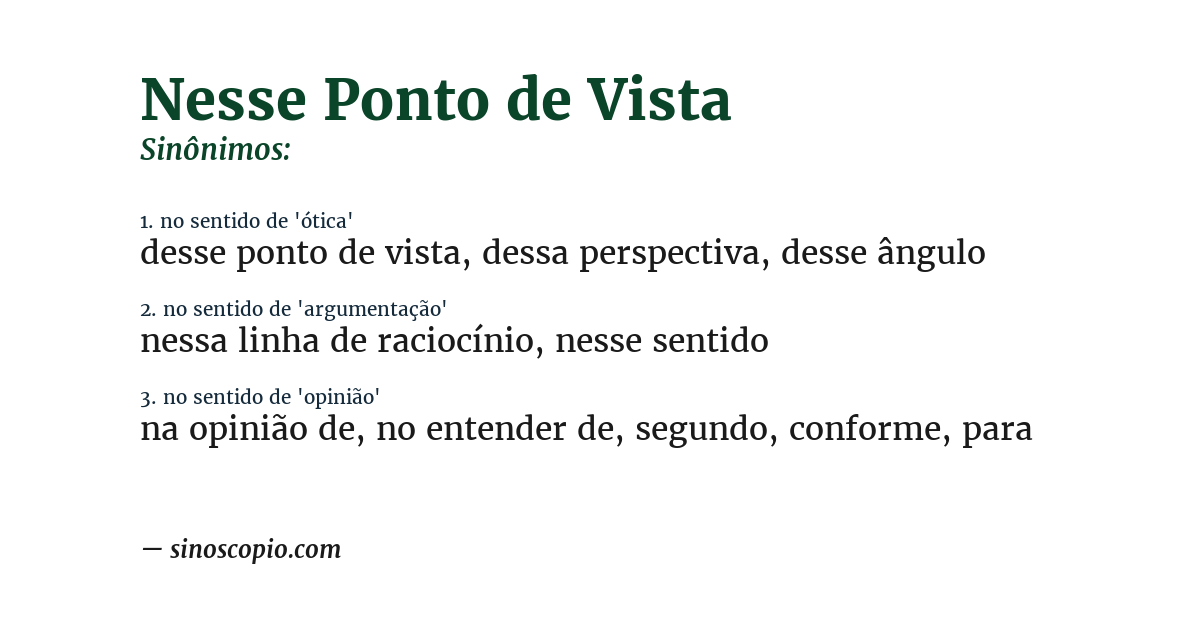 Sinônimo de nesse ponto de vista
