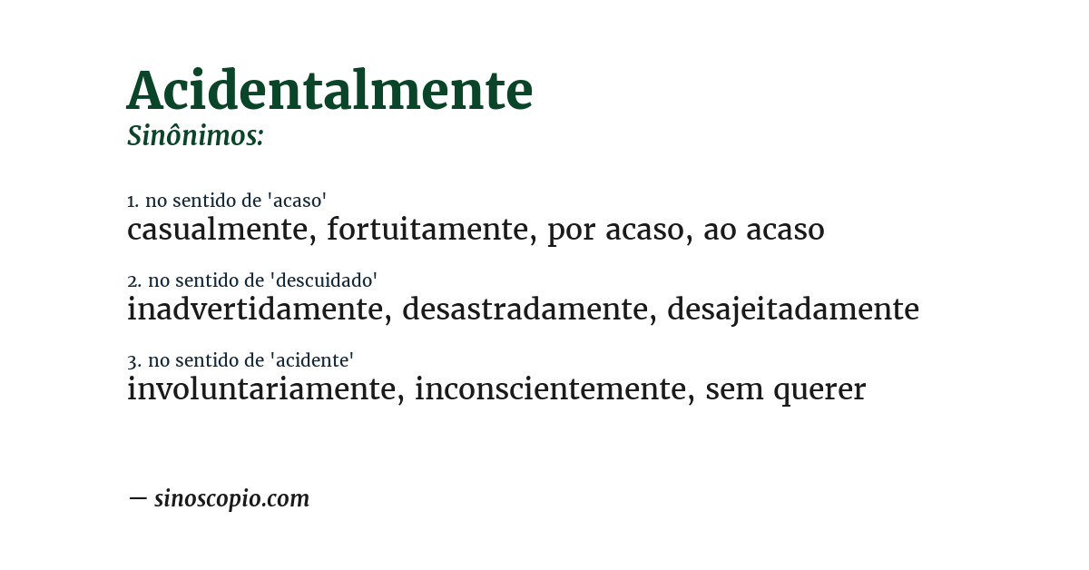 Sinônimo de acidentalmente