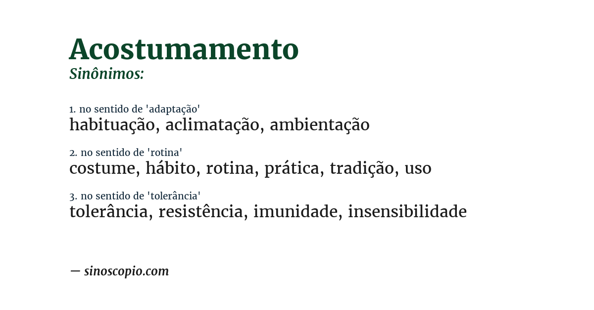 Sinônimo de acostumamento