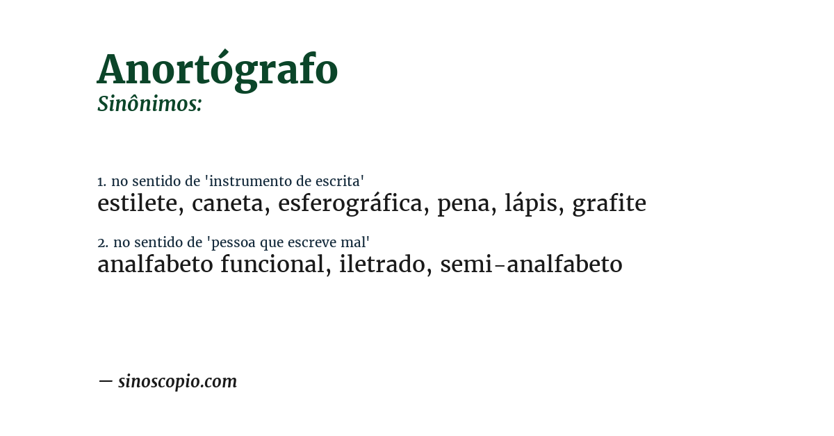 Sinônimo de anortógrafo