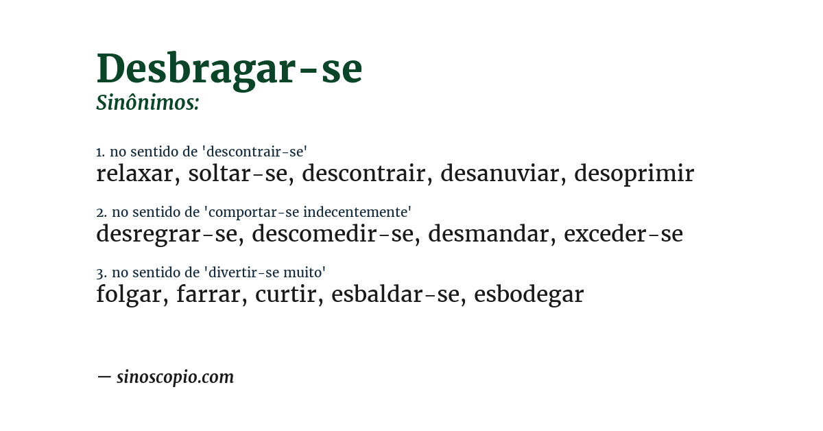 Sinônimo de desbragar-se
