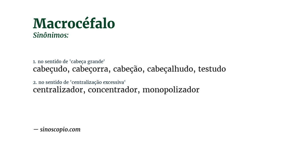 Sinônimo de macrocéfalo