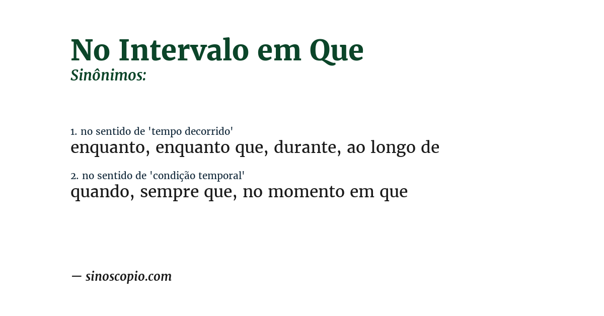 Sinônimo de no intervalo em que