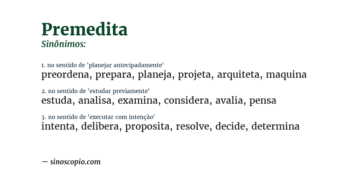 Sinônimo de premedita