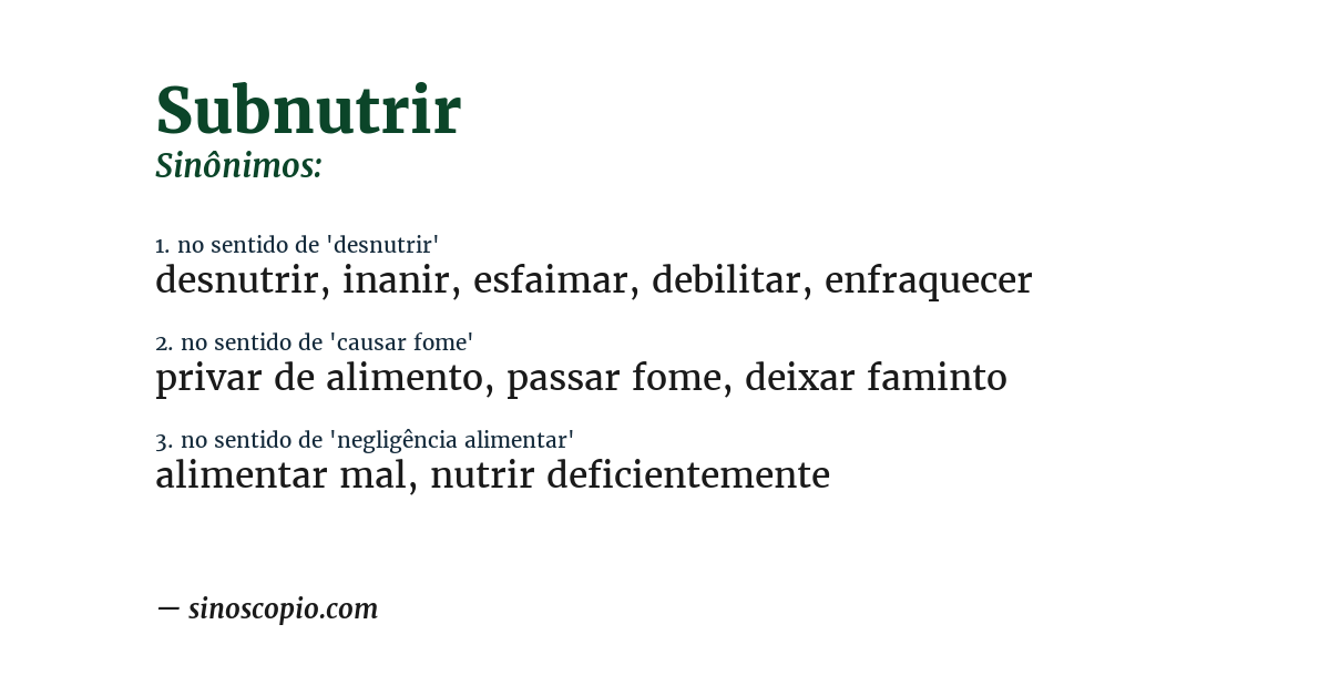Sinônimo de subnutrir