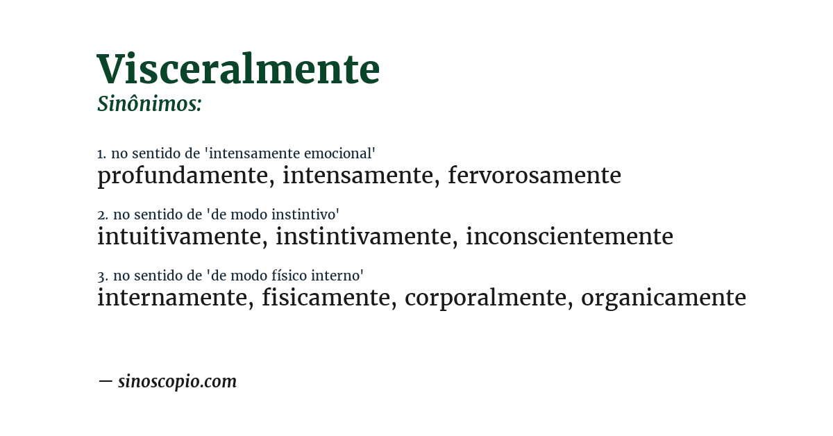 Sinônimo de visceralmente