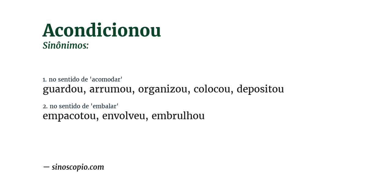 Sinônimo de acondicionou