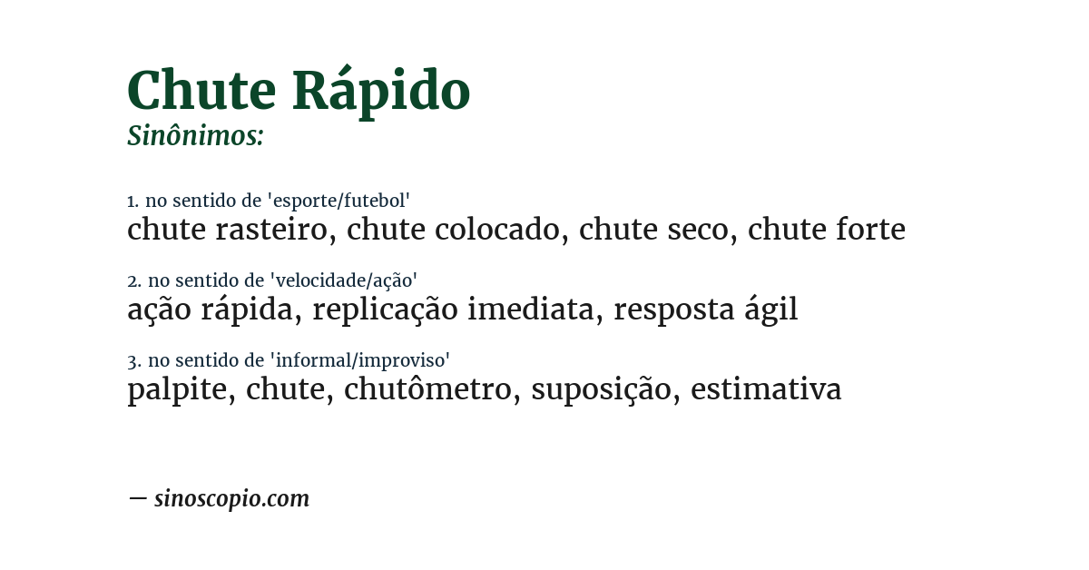 Sinônimo de chute rápido