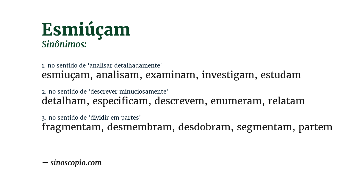 Sinônimo de esmiúçam