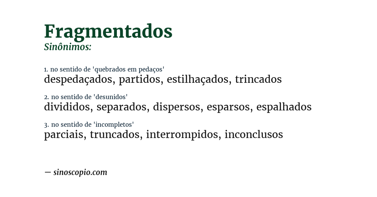 Sinônimo de fragmentados