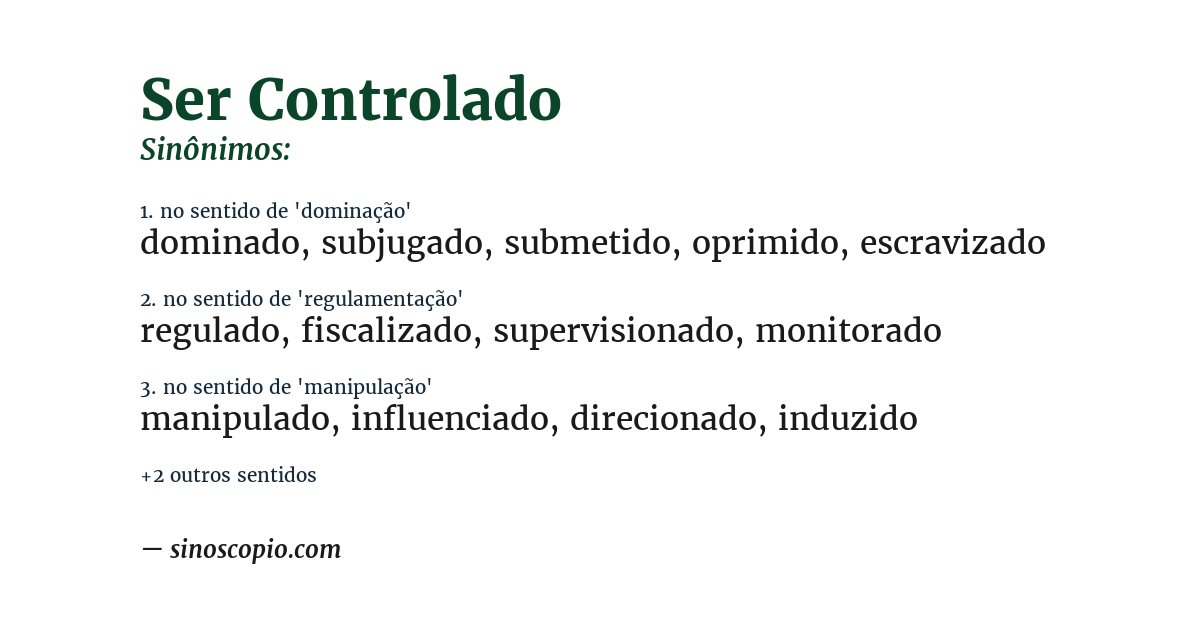 Sinônimo de ser controlado