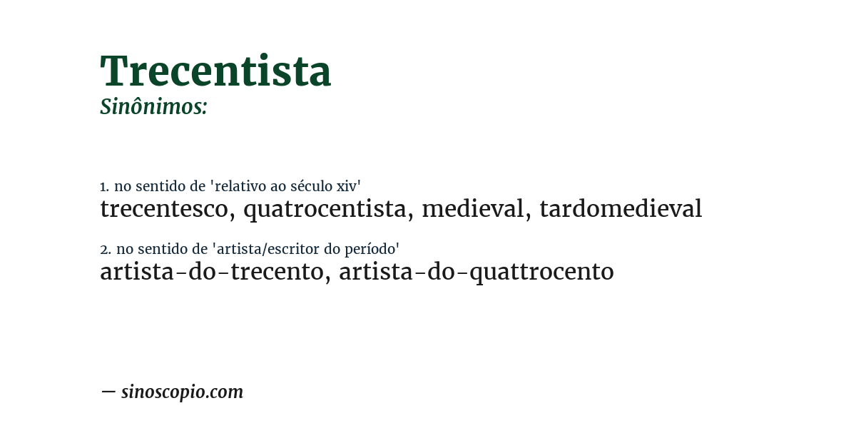 Sinônimo de trecentista