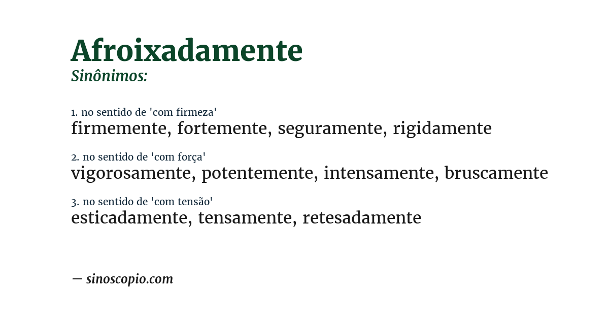 Sinônimo de afroixadamente