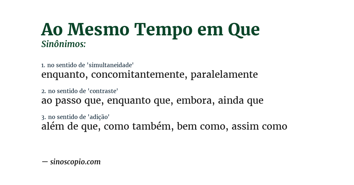 Sinônimo de ao mesmo tempo em que