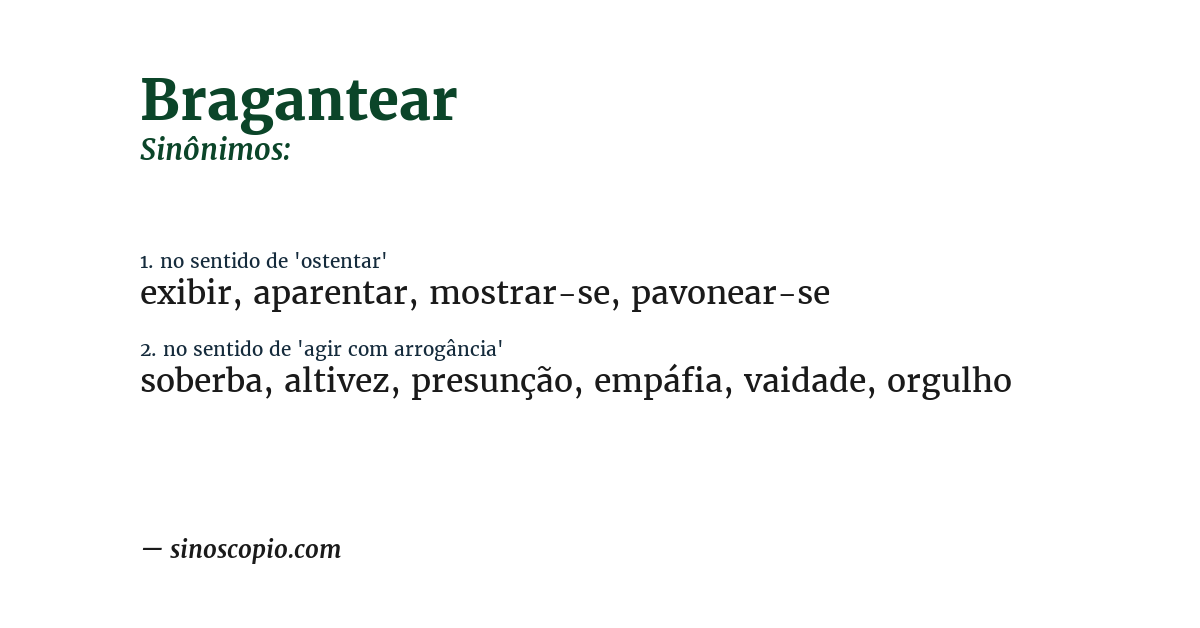 Sinônimo de bragantear