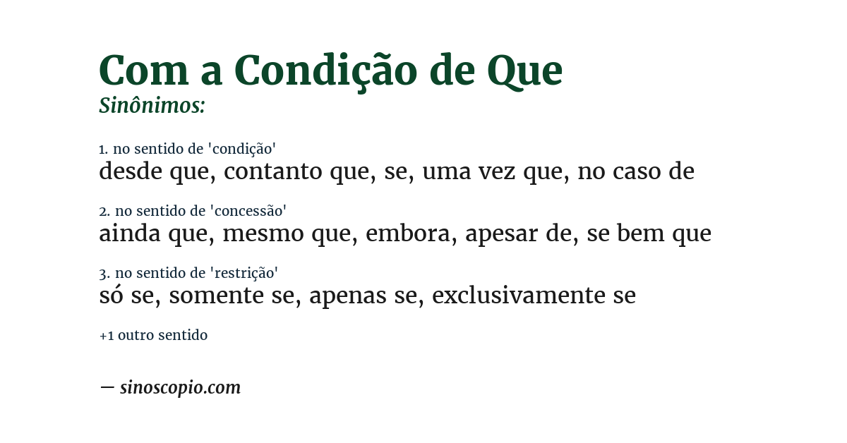 Sinônimo de com a condição de que