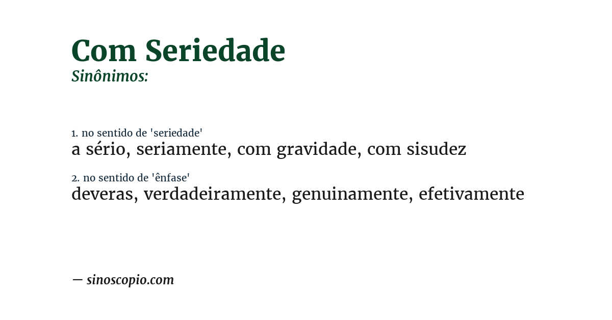 Sinônimo de com seriedade