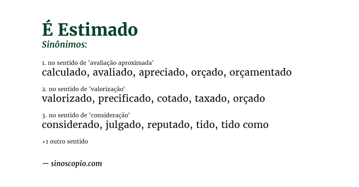 Sinônimo de é estimado