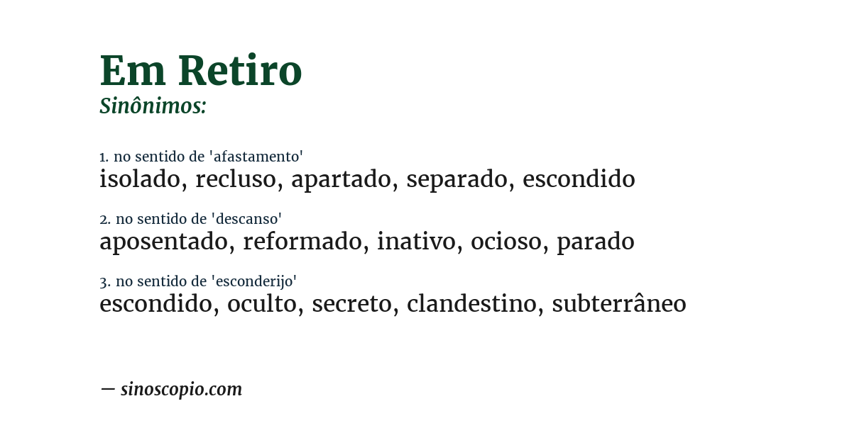 Sinônimo de em retiro