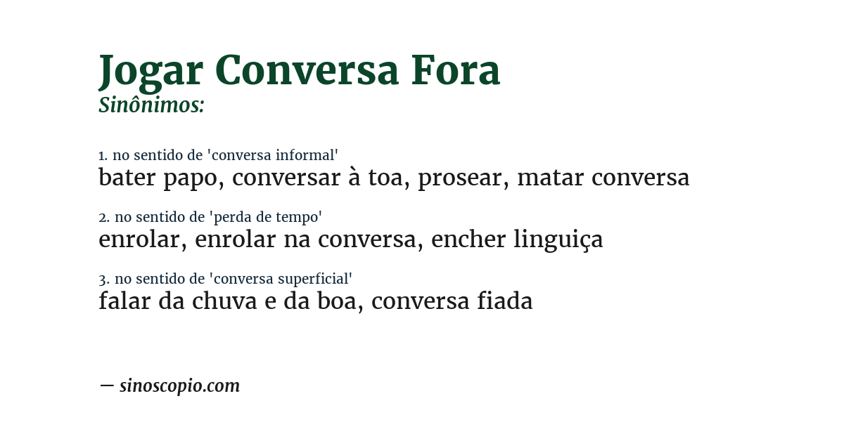Sinônimo de jogar conversa fora