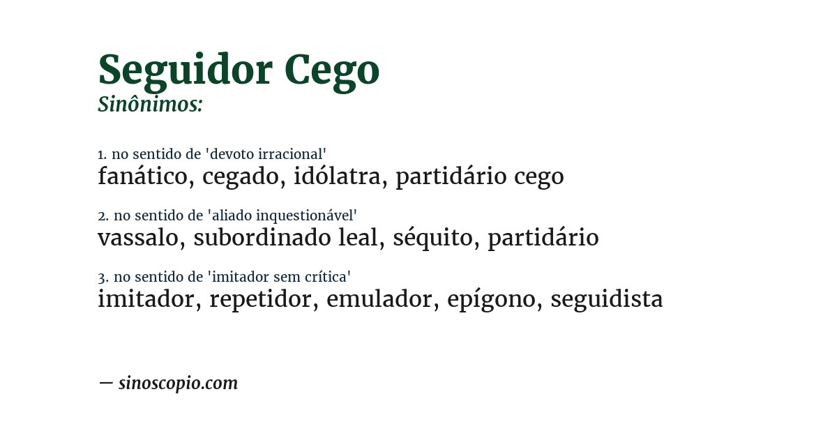 Sinônimo de seguidor cego