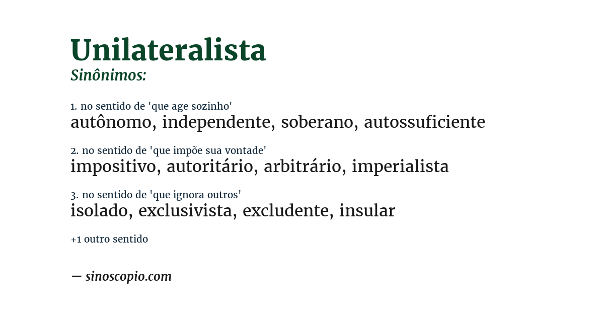 Sinônimo de unilateralista