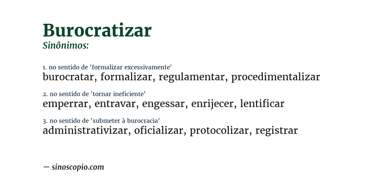Sinônimo de burocratizar
