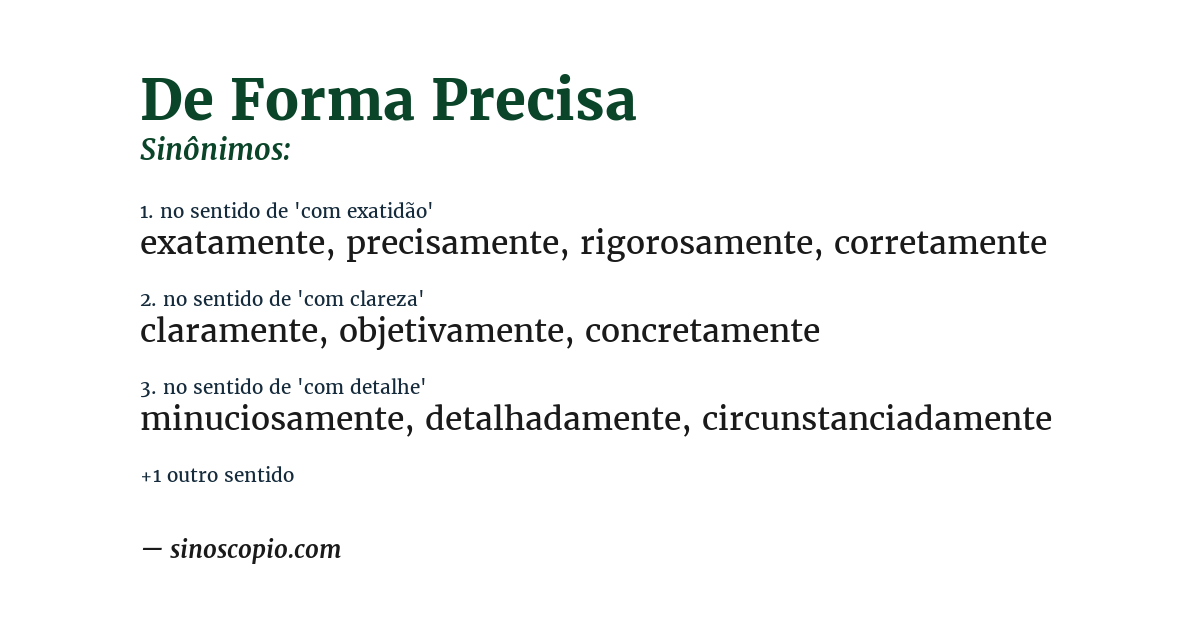 Sinônimo de de forma precisa