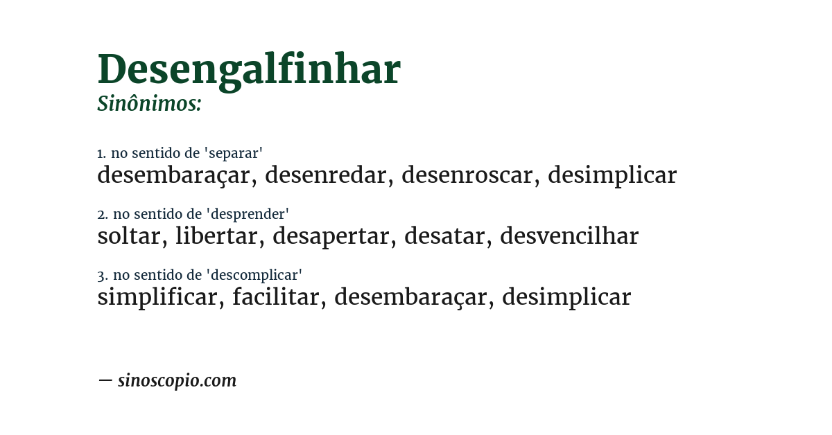 Sinônimo de desengalfinhar