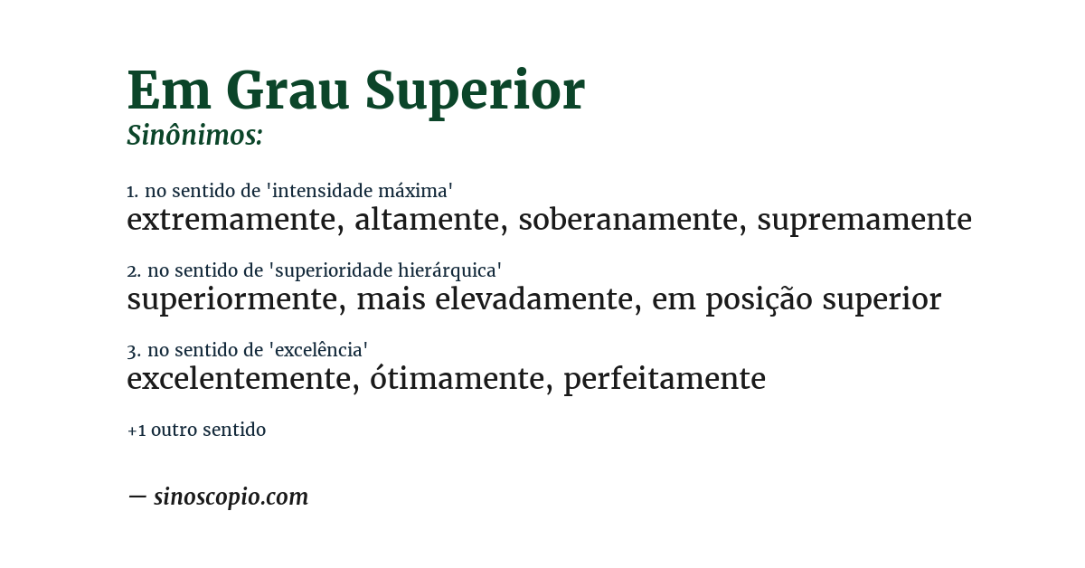 Sinônimo de em grau superior