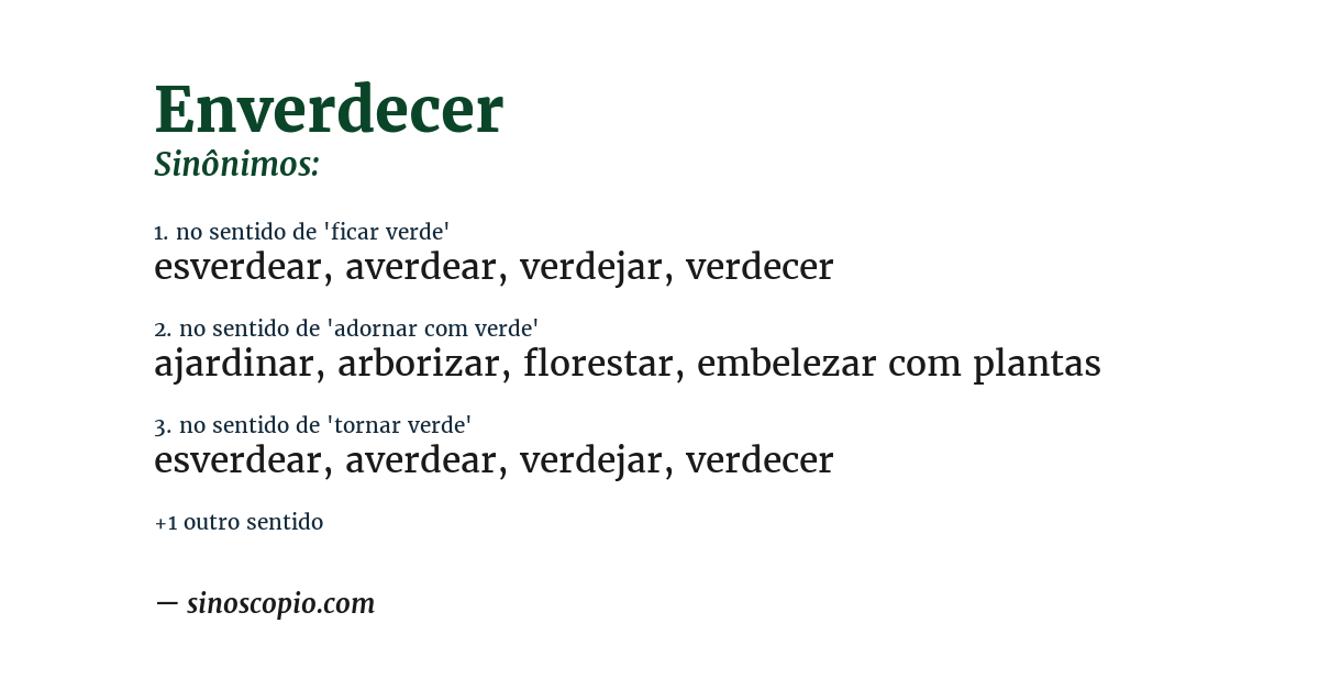 Sinônimo de enverdecer