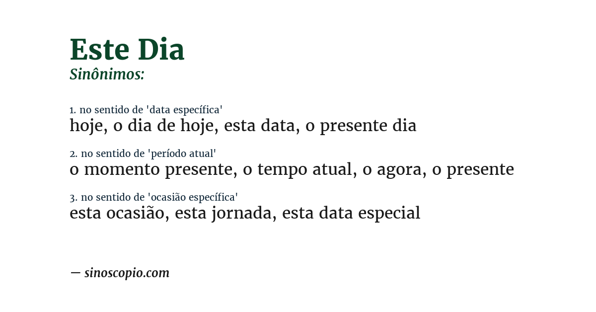 Sinônimo de este dia
