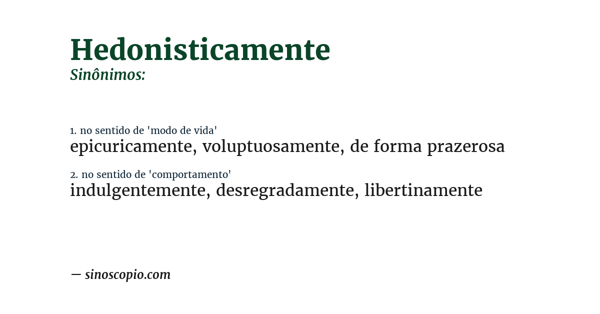 Sinônimo de hedonisticamente