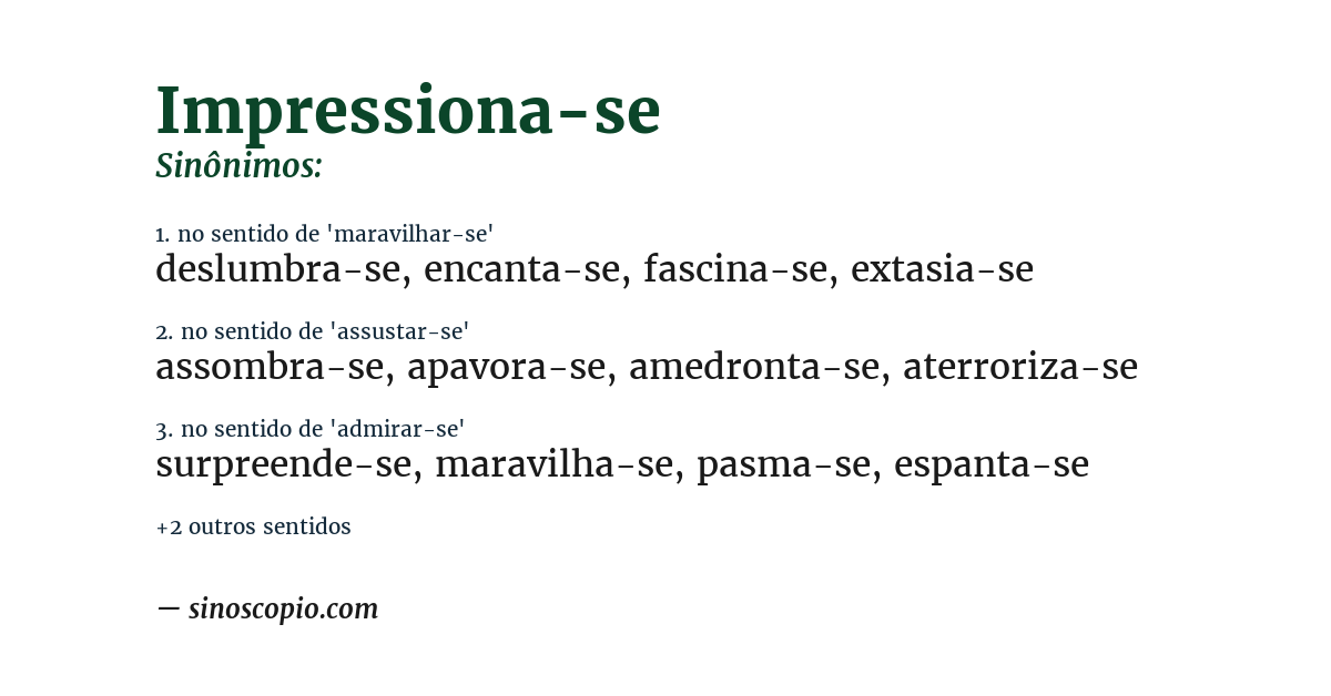 Sinônimo de impressiona-se