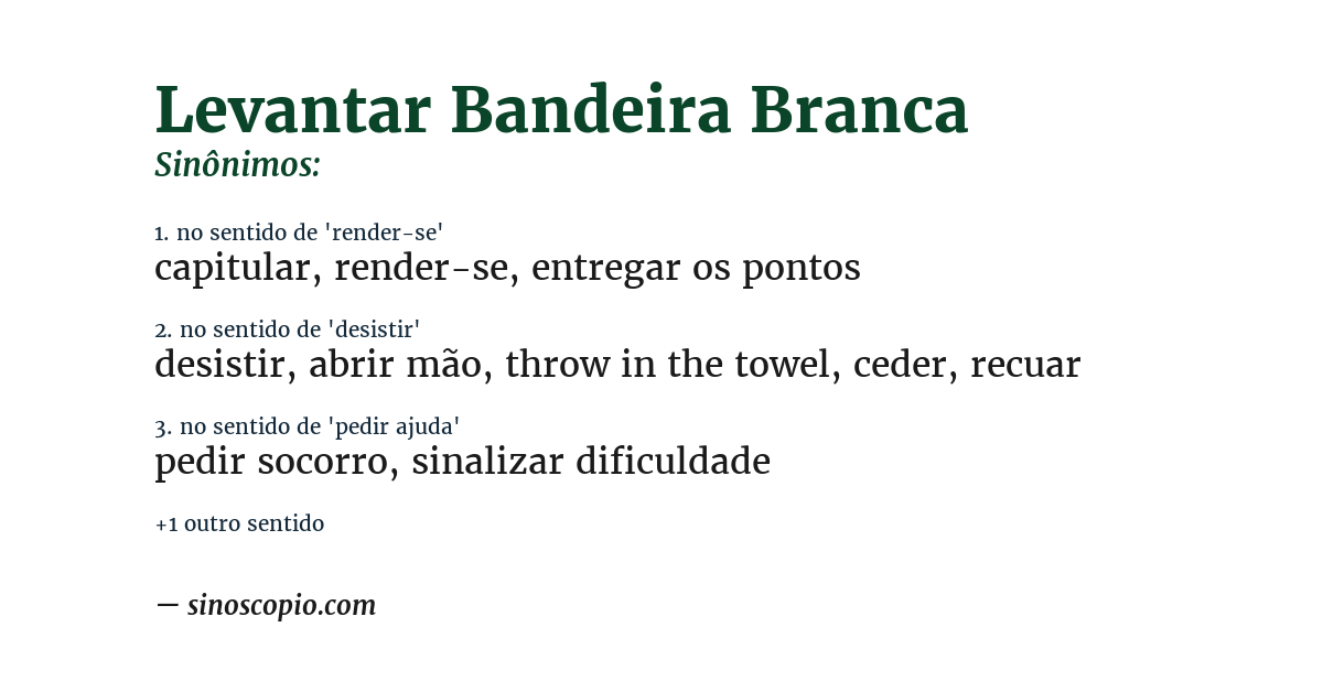 Sinônimo de levantar bandeira branca