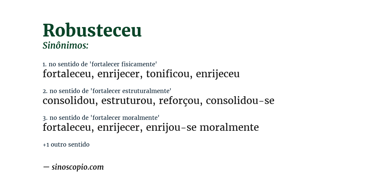 Sinônimo de robusteceu