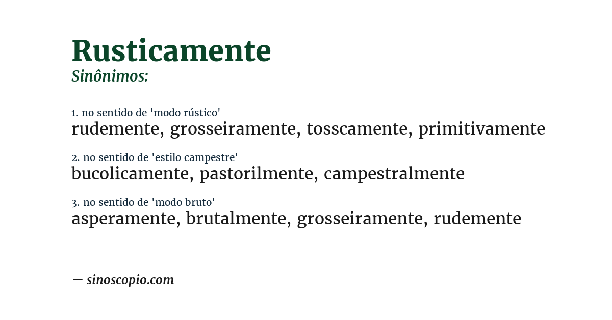 Sinônimo de rusticamente